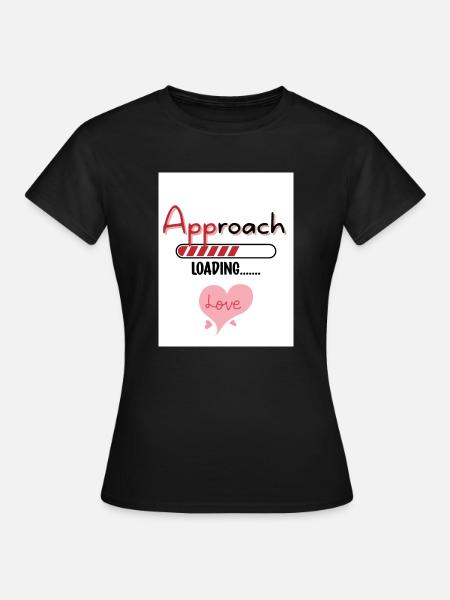 APProach Liebe. APP-Plötze. - Frauen T-Shirt - Schwarz