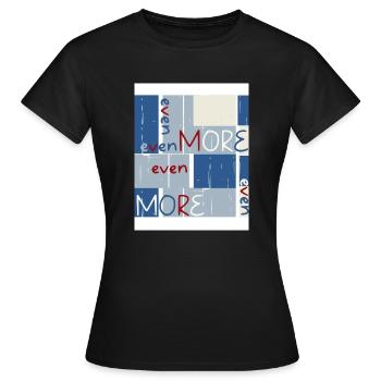 Et même plus. Et même plus. - T-shirt Femme - noir - Devant - AI Model Female 172 dark (172cm)