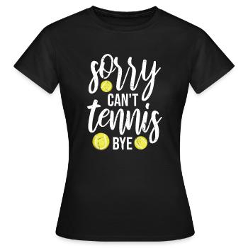 Désolé ne peut pas Tennis Bye citation drôle Sport Dire - T-shirt Femme - noir - Devant - AI Model Female 172 dark (172cm)