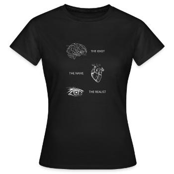 The realist - Women's T-Shirt - black - Front - AI Model Female 172 dark (172cm)