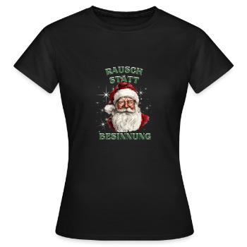 Rausch statt Besinnung - Frauen T-Shirt - Schwarz - Vorne - AI Model Female 172 dark (172cm)