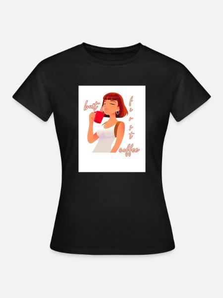 But first coffee - Frauen T-Shirt - Schwarz