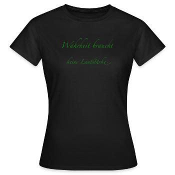 La vérité n’a pas besoin de volume - T-shirt Femme - noir - Devant - AI Model Female 172 dark (172cm)