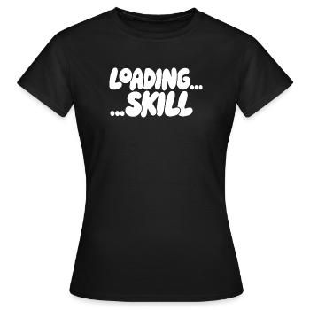 Ladebildschirm Skill-Ästhetik - Frauen T-Shirt - Schwarz - Vorne - AI Model Female 172 dark (172cm)