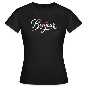 Bonjour with Love Heart in French France - Frauen T-Shirt - Schwarz - Vorne - AI Model Female 172 dark (172cm)