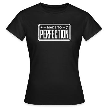 Made To Perfection Zur Perfektion Gereift Perfekt - Frauen T-Shirt - Schwarz - Vorne - AI Model Female 172 dark (172cm)