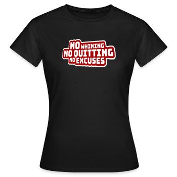 Pas de plaintes, pas d’abandon, pas d’excuses, motivation pour la salle de sport - T-shirt Femme - noir - Devant - AI Model Female 172 dark (172cm)
