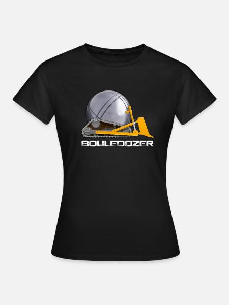 Pétanquie Bouledozer - Frauen T-Shirt - Schwarz