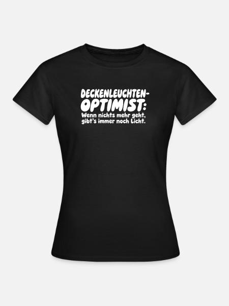 Deckenleuchten-Optimist - Frauen T-Shirt - Schwarz