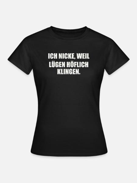 Sarkastischer Spruch - Frauen T-Shirt - Schwarz