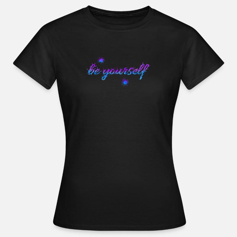 be yourself - Women's T-Shirt - black