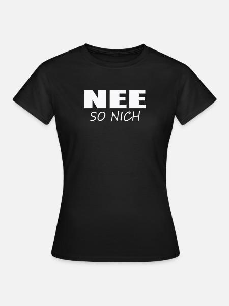 NEE - SO NICH - Frauen T-Shirt - Schwarz