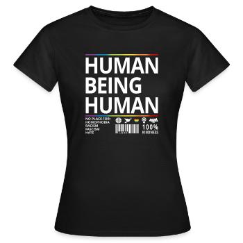 LGBTQ+ Human Being Human Pride Month - Frauen T-Shirt - Schwarz - Vorne - AI Model Female 172 dark (172cm)