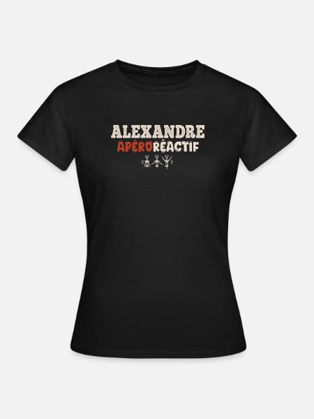 Alexandre Apéroréactif – Humorgeschenk - Frauen T-Shirt - Schwarz