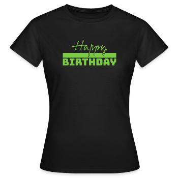 Tshirt happy birthday gruen - Frauen T-Shirt - Schwarz - Vorne - AI Model Female 172 dark (172cm)