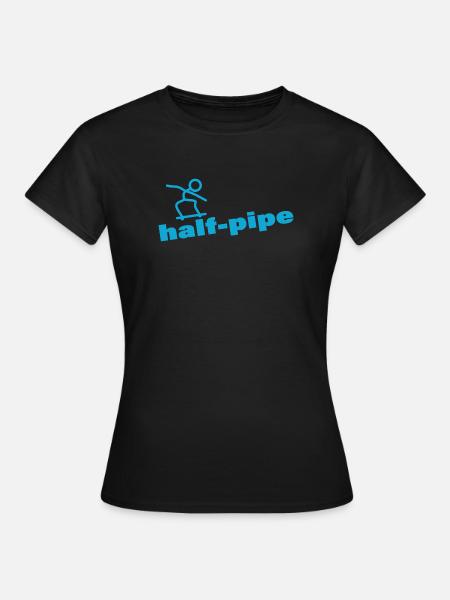 HALF-PIPE - Frauen T-Shirt - Schwarz