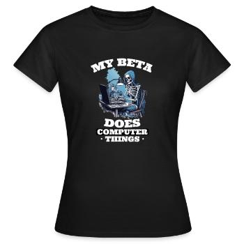 Mein Beta macht Computerdinge Programmierer - Frauen T-Shirt - Schwarz - Vorne - AI Model Female 172 dark (172cm)