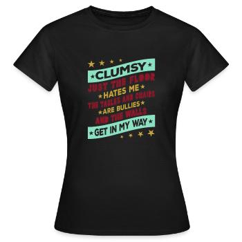 Ich Bin Nicht Tollpatschig Die Wände Sind Im Weg - Frauen T-Shirt - Schwarz - Vorne - AI Model Female 172 dark (172cm)