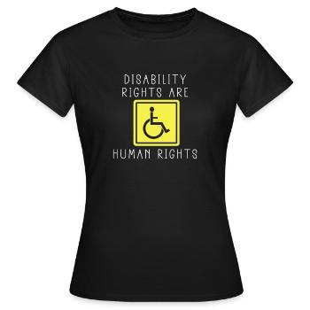 Disability Rights Are Human Rights - - Women's T-Shirt - black - Front - AI Model Female 172 dark (172cm)