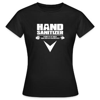 Hand Sanitizer Anleitung Humorvoller Hinweis für - Frauen T-Shirt - Schwarz - Vorne - AI Model Female 172 dark (172cm)
