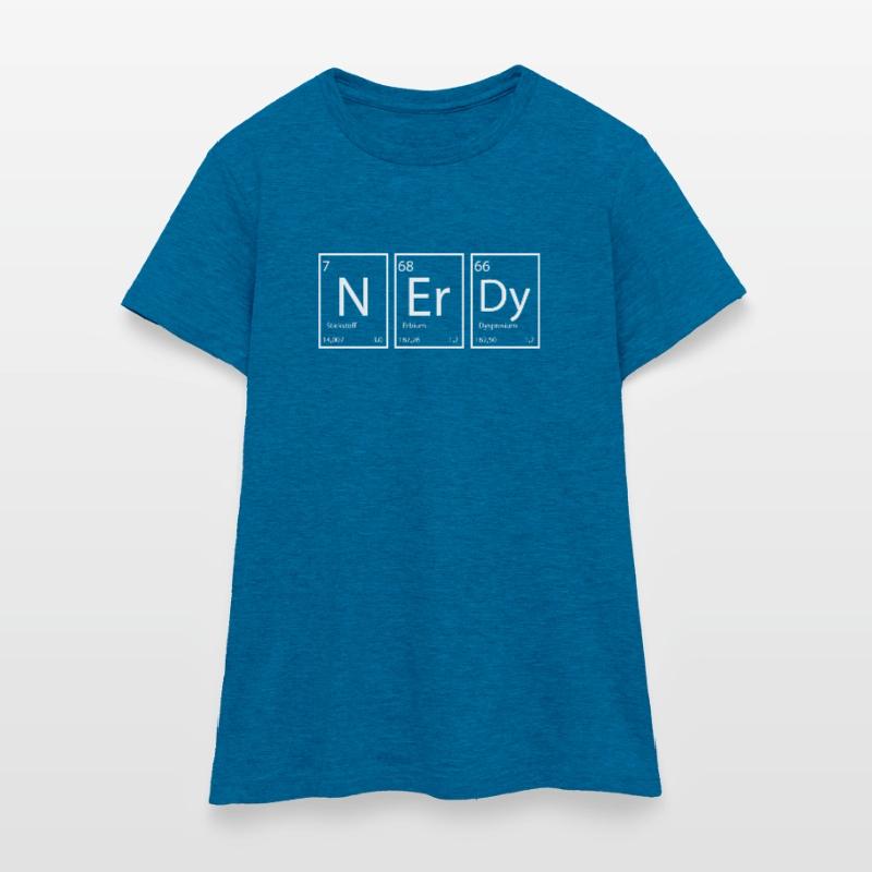 Nerdy Nerd proverbes Éléments T-shirt Femme