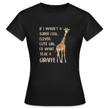 Funny Women's Giraffe Lover Girl Quote Saying Joke - Women's T-Shirt - black - Front - AI Model Female 172 dark (172cm)
