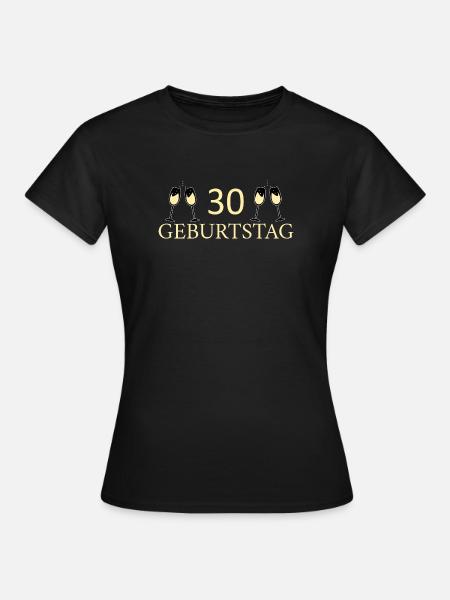 30e anniversaire 30 ans - T-shirt Femme - noir