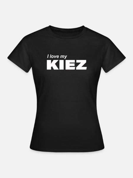 I LOVE MY KIEZ - Frauen T-Shirt - Schwarz
