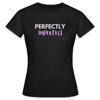 Perfectly Imperfect lettering - Women's T-Shirt - black - Front - AI Model Female 172 dark (172cm)