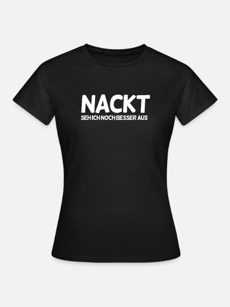 Lustiger Spruch - Frauen T-Shirt - Schwarz