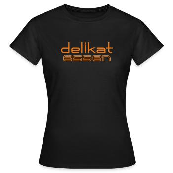 Delikatessen - delikat-essen by Word-on-shirt - Frauen T-Shirt - Schwarz - Vorne - AI Model Female 172 dark (172cm)