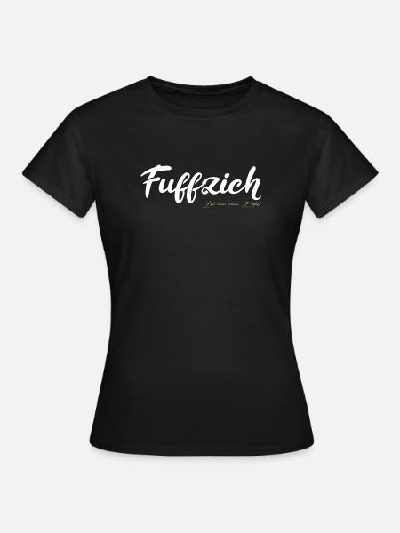 Fuffzich Ist Nur eine Zahl - Frauen T-Shirt - Schwarz