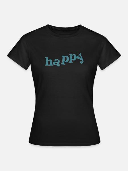 HAPPY - Frauen T-Shirt - Schwarz