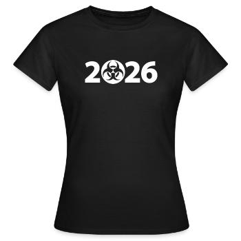Biogefährdung 2026, Gefahr 2026, Spam 2026 - Frauen T-Shirt - Schwarz - Vorne - AI Model Female 172 dark (172cm)