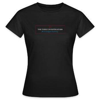 The Three Investigators "We Investigate Anything" - Frauen T-Shirt - Schwarz - Vorne - AI Model Female 172 dark (172cm)