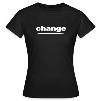 Change - Women's T-Shirt - black - Front - AI Model Female 172 dark (172cm)