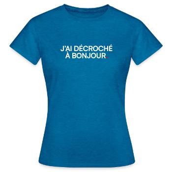 J’ai décroché à bonjour humour réunion - T-shirt Femme - bleu saphir antique chiné - Devant - AI Model Female 172 dark (172cm)