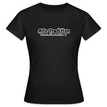Alte Tradition – Kultur & Geschichte - Frauen T-Shirt - Schwarz - Vorne - AI Model Female 172 dark (172cm)