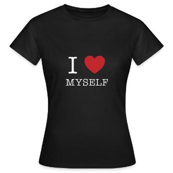 I love myself - Women's T-Shirt - black - Front - AI Model Female 172 dark (172cm)