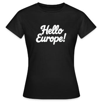 Eurovision Song Contest Fan: Hallo Europa! - Frauen T-Shirt - Schwarz - Vorne - AI Model Female 172 dark (172cm)