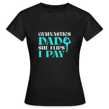 Soutien des pères de gymnastique avec fierté - T-shirt Femme - noir - Devant - AI Model Female 172 dark (172cm)