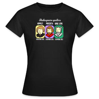Shakespeare quote spoiler Hamlet teacher gift - Women's T-Shirt - black - Front - AI Model Female 172 dark (172cm)
