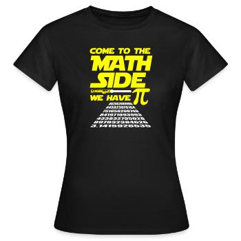Mathe Pi Dunkle Seite Wortspiel Fantasy Geschenk - Frauen T-Shirt - Schwarz - Vorne - AI Model Female 172 dark (172cm)