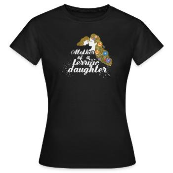 Ich bin Mama einer wahnsinnig traumhaften Tochter - Frauen T-Shirt - Schwarz - Vorne - AI Model Female 172 dark (172cm)