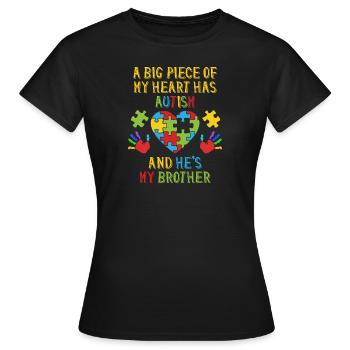 Morceau de mon cœur Frère Frère Autisme - T-shirt Femme - noir - Devant - AI Model Female 172 dark (172cm)