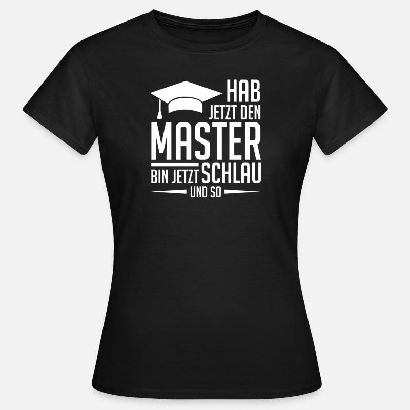 Master Mastertitel - Frauen T-Shirt - Schwarz