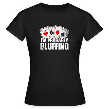 Probablement bluffer je au poker Distressed - T-shirt Femme - noir - Devant - AI Model Female 172 dark (172cm)