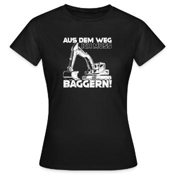 Aus dem Weg ich muss Baggern Bagger Geschenk - Frauen T-Shirt - Schwarz - Vorne - AI Model Female 172 dark (172cm)