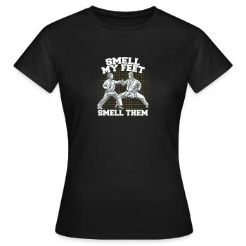 Smell My Feed Smell Them Martial Arts Funny - Women's T-Shirt - black - Front - AI Model Female 172 dark (172cm)