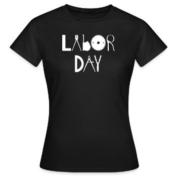 Happy Labor Day Arbeitnehmer Tag der Arbeit - Frauen T-Shirt - Schwarz - Vorne - AI Model Female 172 dark (172cm)